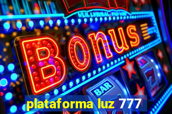 plataforma luz 777